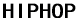 HIPHOP
