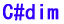 C#dim
