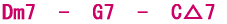 Dm7-G7-C��7 