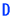 D