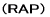 (RAP)
