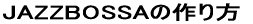 JAZZBOSSA̍