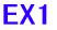 EX1 