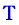 T
