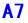 A7
