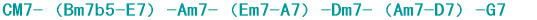 CM7-Bm7b5-E7-Am7-Em7-A7-Dm7-Am7-D7-G7 