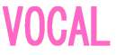 VOCAL