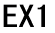 EX1 